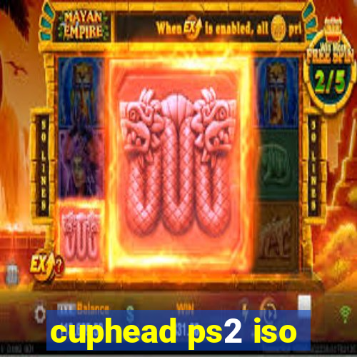 cuphead ps2 iso